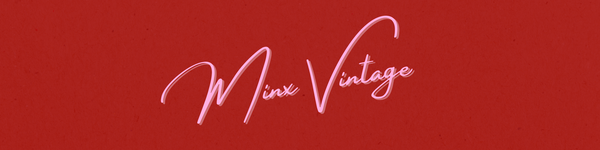 Minx Vintage
